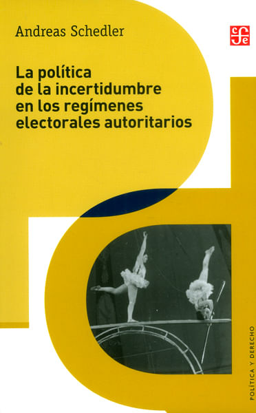 la-politica-de-la-incertidumbre-9786071632203-foce