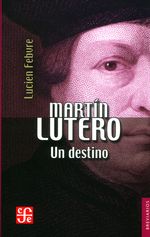 martin-lutero-un-destino-9789681605490-foce
