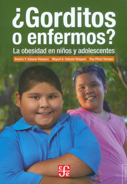 ¿Gorditos o enfermos? La obesidad en niños y adolescentes