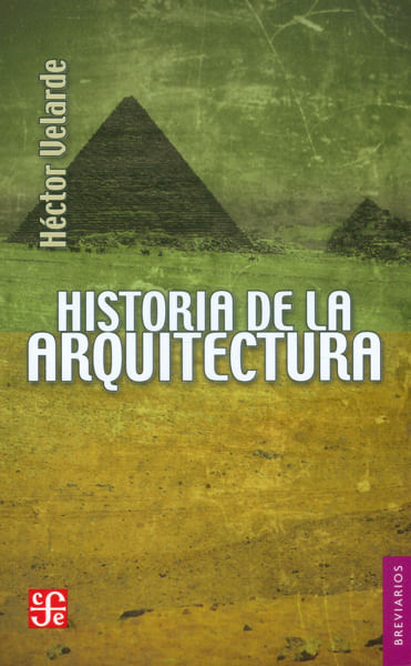 historia-de-la-arquitectura-9789681600563-foce
