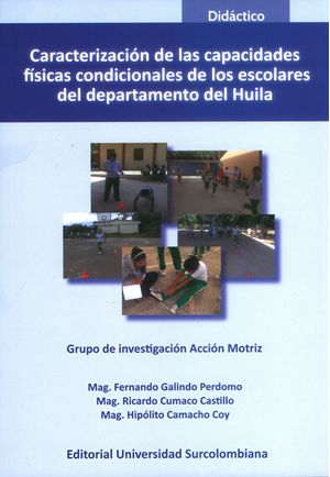 Caracterización de las capacidades físicas condicionales de los escolares del departamento del Huila