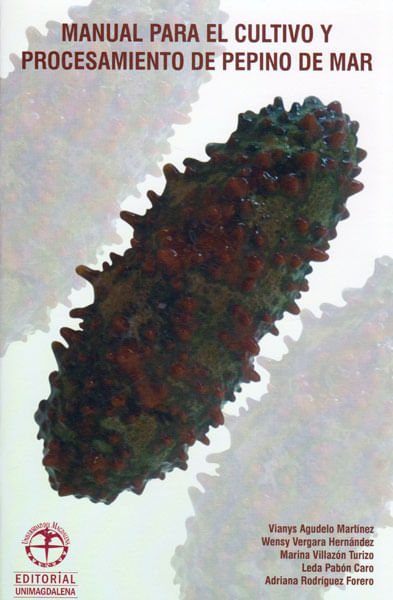 Manual para el cultivo y procesamiento de pepino de mar