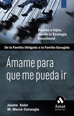 amame-para-que-me-pueda-ir-9788497352475-edga