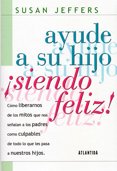 Ayude a su hijo ¡Siendo feliz!