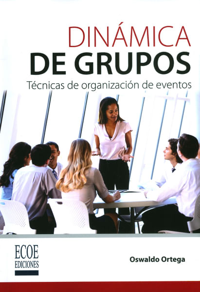 Dinámica de grupos Técnicas de organización de eventos