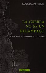 la-guerra-no-es-un-relampago-9789588461670-codi