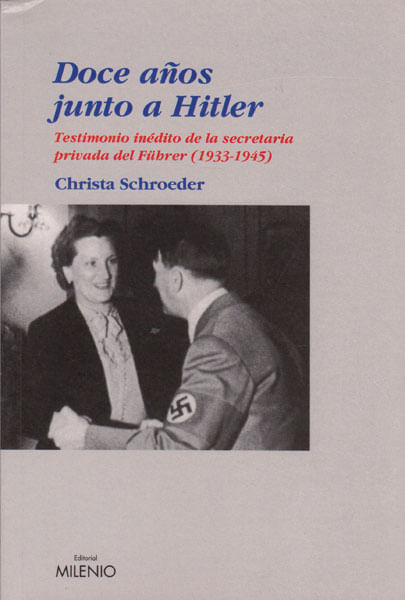 Doce años junto a Hitler