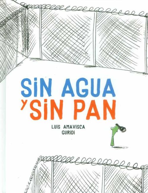 Sin agua y sin pan