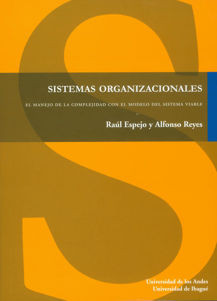 Sistemas organizacionales El manejo de la complejidad con el modelo del sistema viable