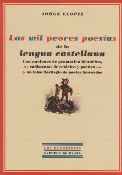 las-mil-peores-poesias-de-la-lengua-castellana-9788496956209-edga