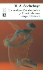 la-realizacion-simbolica-y-diario-de-una-esquizofrenica-9789681601768-foce