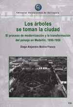 los-arboles-se-toman-la-ciudad-9789587146547-udea