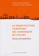 la-arquitectura-campesina-del-bahareque-en-caldas-9789585913127-codi