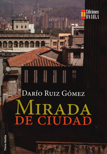 mirada-de-ciudad-9789588869476-uala