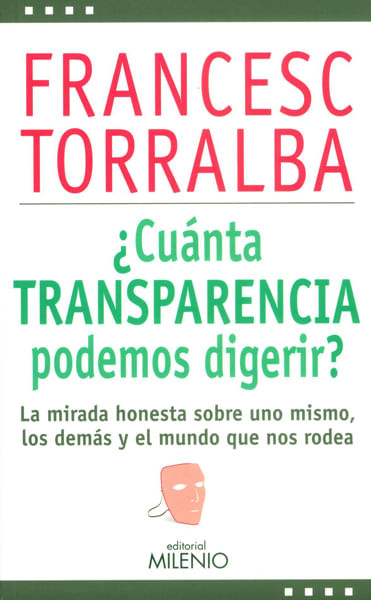 cuanta-transparencia-podemos-digerir-9788497436915-edga