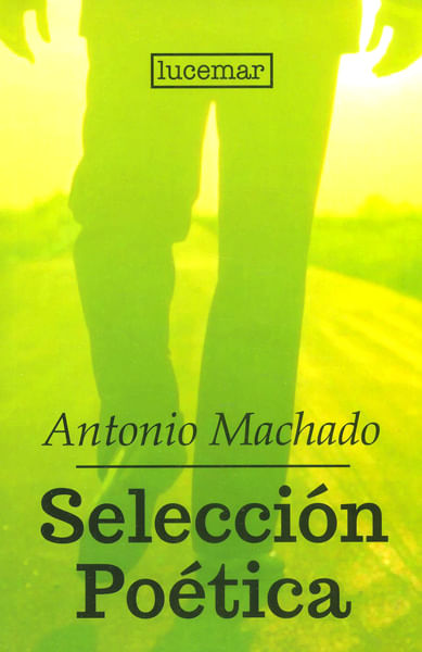 seleccion-poetica-antonio-machado-9789807716116-edga