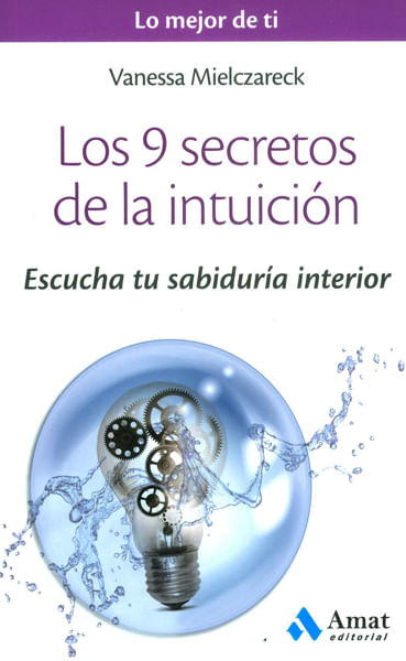 los-9-secretos-de-la-intuicion-9788497358125-edga