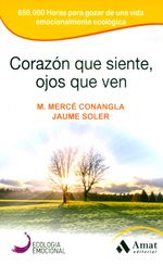 corazon-que-siente-ojos-que-ven-9788497357142-edga
