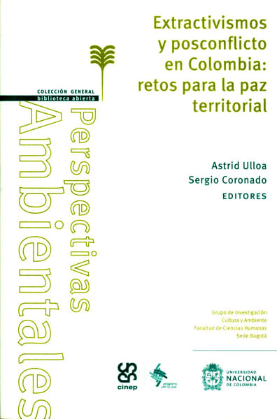 extractivismos-y-posconflicto-en-colombia-retos-para-la-paz-territorial-9789587757910-unal