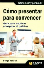 como-presentar-para-convencer-9788497355742-edga