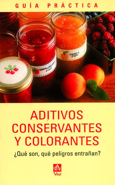 guia-practica-aditivos-conservantes-y-colorantes-9788495342157-edga