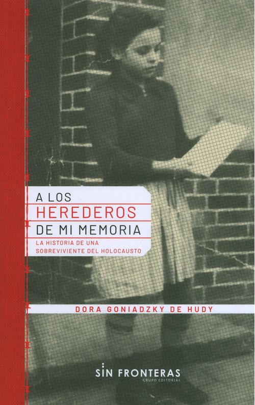 A Los Herederos De Mi Memoria