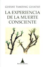 la-experiencia-de-la-muerte-consciente-9788496478954-edga