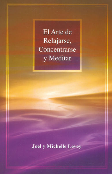 el-arte-de-relajarse-concentrarse-y-meditar-9788486615710-edga