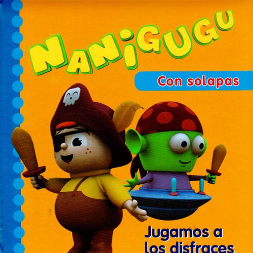 Nanigugu Jugamos a los disfraces