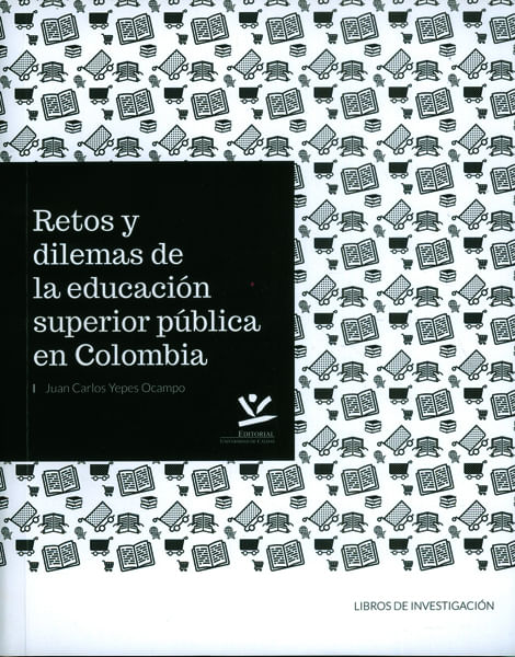retos-y-dilemas-de-la-educacion-superior-publica-9789587591460-ucal