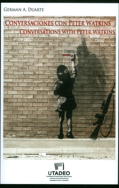 Conversaciones con Peter WatkinsConversations with Peter Watkins