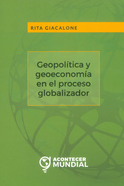 Geopolítica y geoeconomía en el proceso globalizador