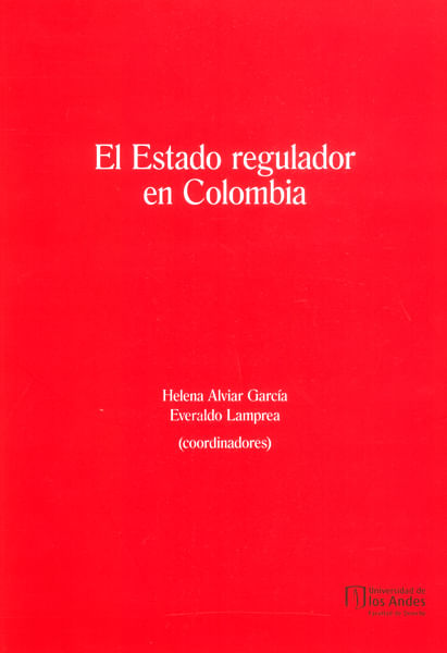 El estado regulador en Colombia