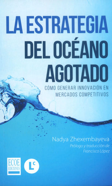 la-estrategia-del-oceano-agotado-9789587713923-ecoe