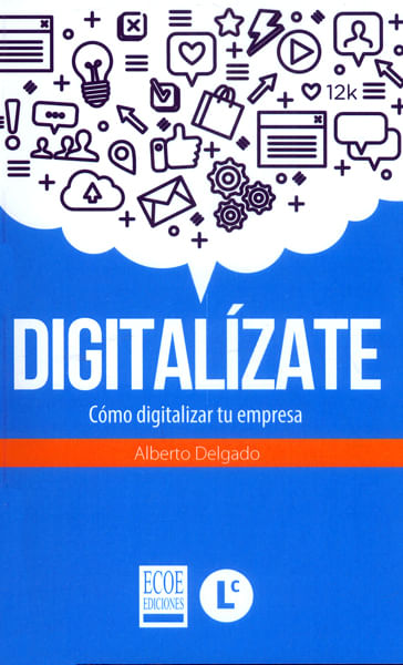 Digitalízate Cómo digitalizar tu empresa