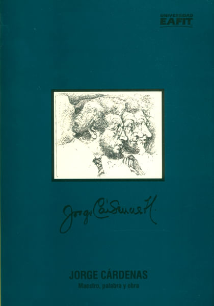 Jorge Cardenas  Maestro palabra y obra