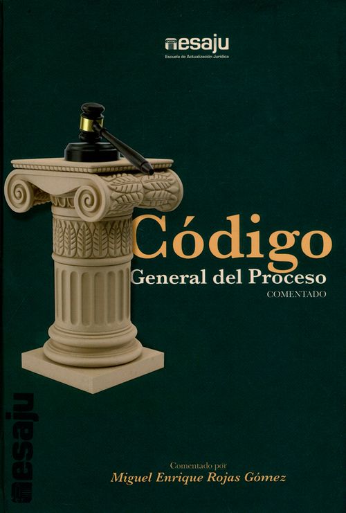 Código general del proceso comentado 4ª  Edición