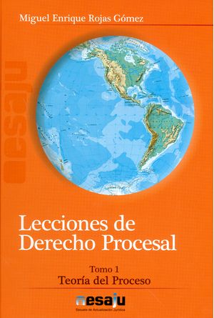 Lecciones de derecho procesal. Tomo 1. Teoría del proceso. 5ª  Edición