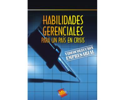 Habilidades gerenciales para un país en crisis