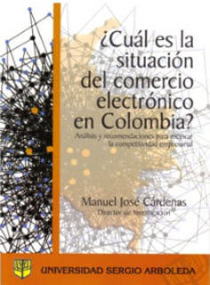 ¿Cuál es la situación del comercio electrónico en Colombia Análisis y recomendaciones para mejorar la competitividad empresarial