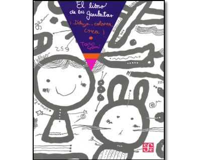 El libro de los garabatos ¡Dibuja colorea y crea!