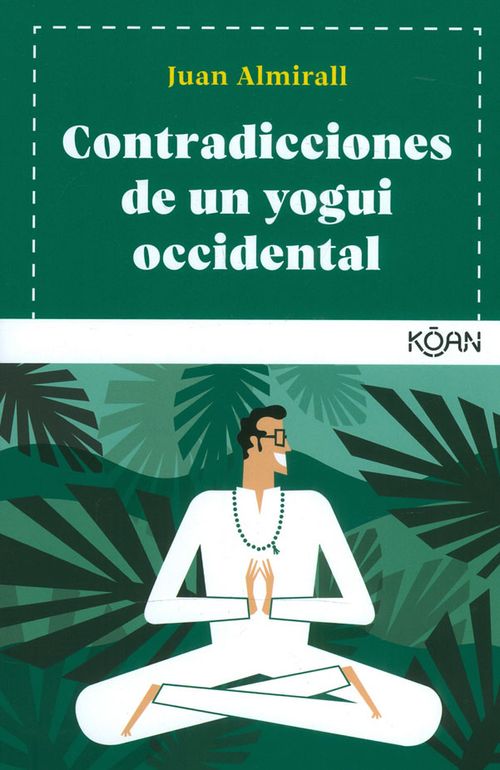Contradicciones De Un Yogui Occidental
