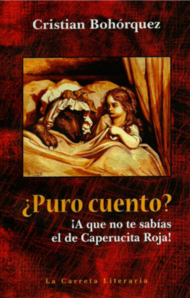 ¿Puro cuento? ¡A que no te sabías el de Caperucita Roja!