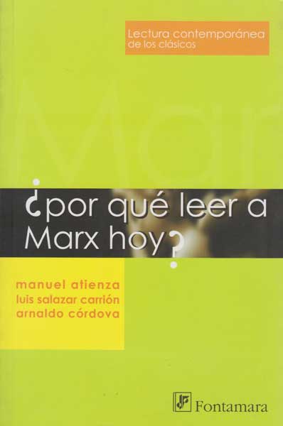 ¿ Por que leer a Marx hoy?