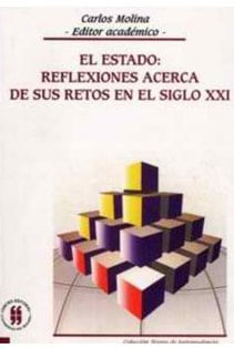 El Estado: reflexiones acerca de sus retos en el siglo XXI