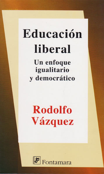 Educación liberal Un enfoque igualitario y democrático