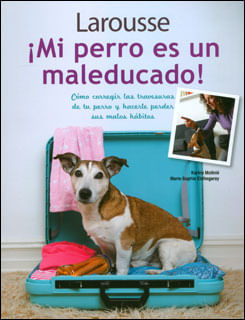 ¡Mi perro es un maleducado!