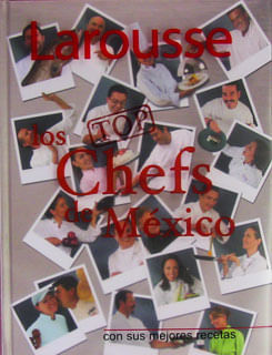 Larousse los top chef de México Con sus mejores recetas