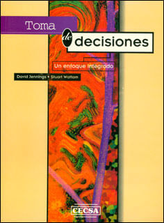 Toma de decisiones un enfoque integrado