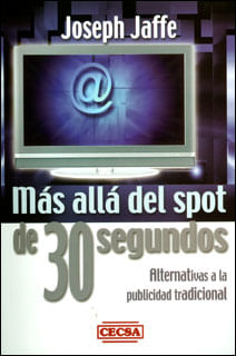 Más allá del spot de 30 segundos